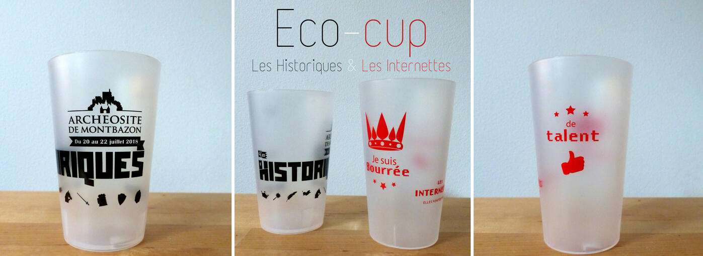 Création d'éco-cup pour l'association "Les Internettes" et l'événement "Les Historiques"